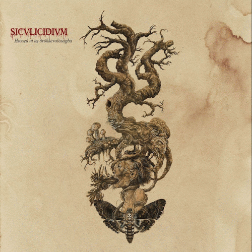 Siculicidium : Hosszú út az Örökkévalóságba